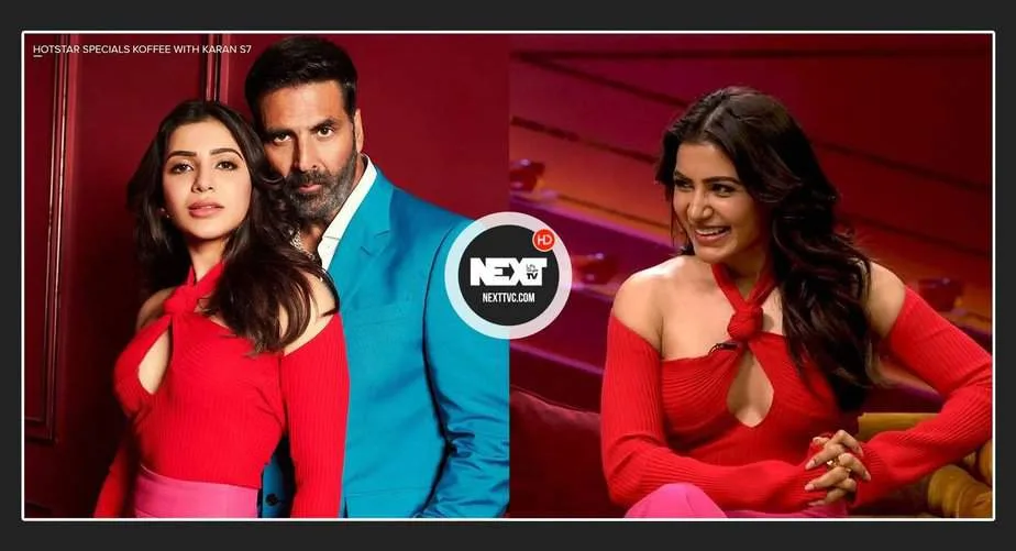 Koffee with Karan couch, Samantha Prabhu just pulled a Kangana Ranaut