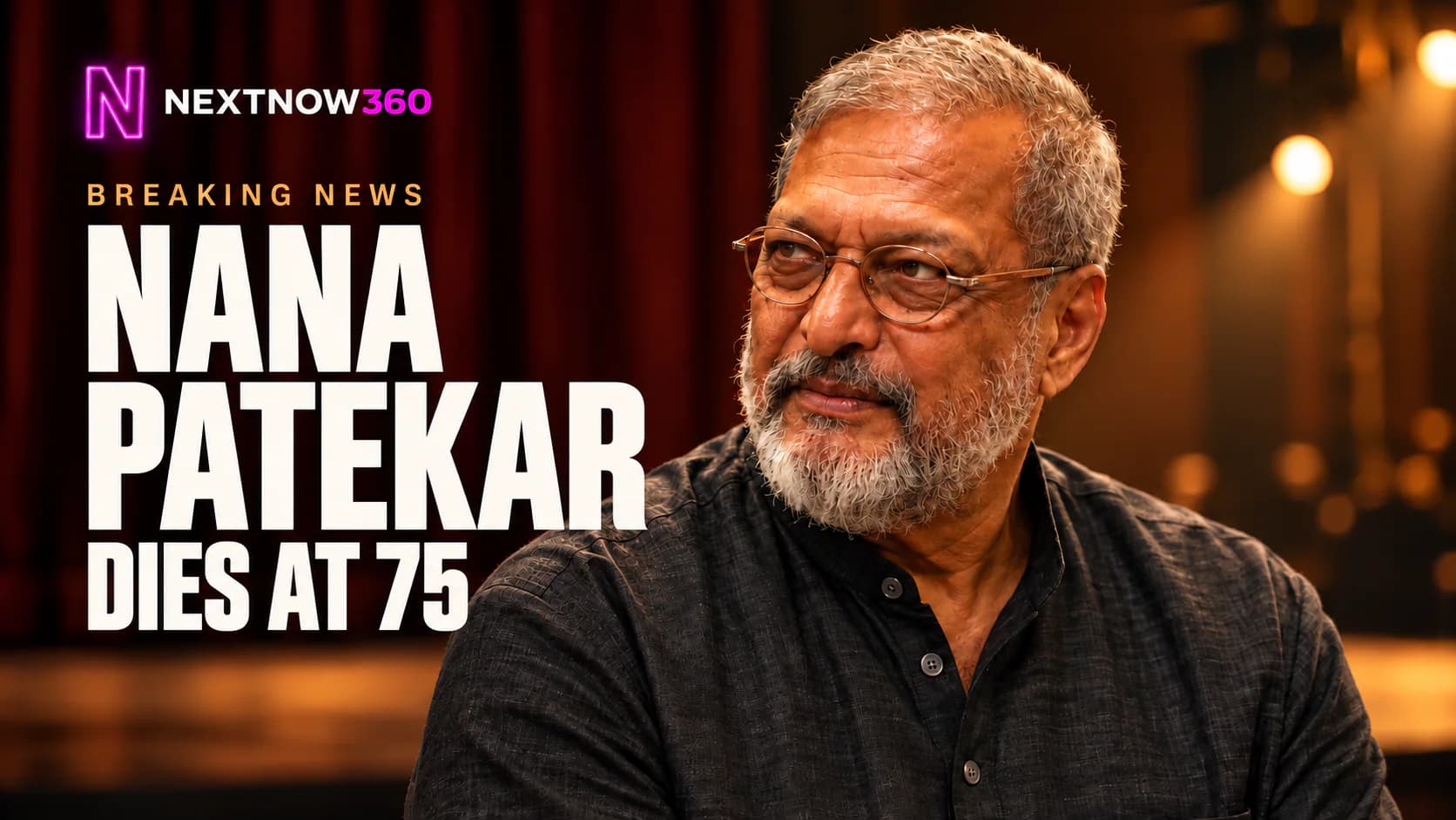Nana Patekar portrayed in a reflective cinematic portrait after his death at 75, honouring his Hindi and Marathi film legacy.